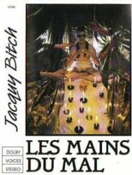 Jacquy Bitch : Les Mains du Mal